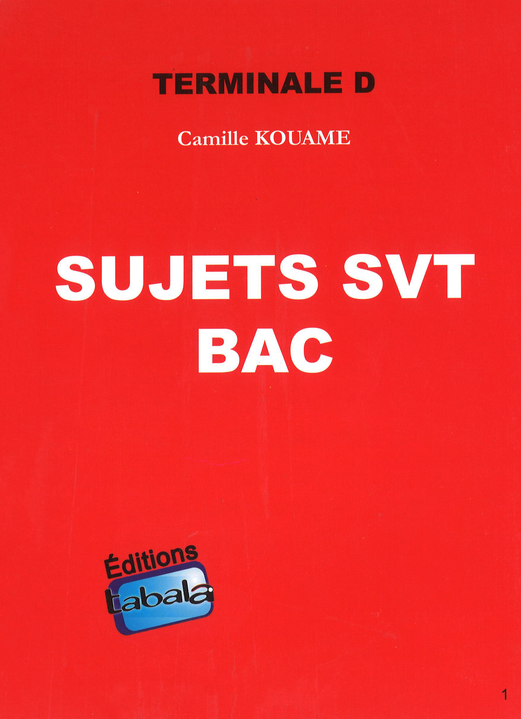 Sujets SVT BAC, série D, de 2000 à 2015